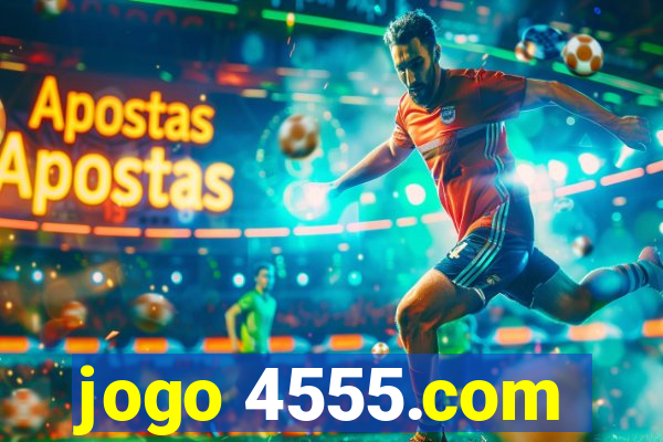 jogo 4555.com